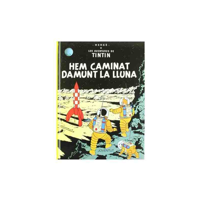 HEM CAMINAT DAMUNT DE LA LLUNA   Comic Tintin EN CATALA  JOVENTUT 17 