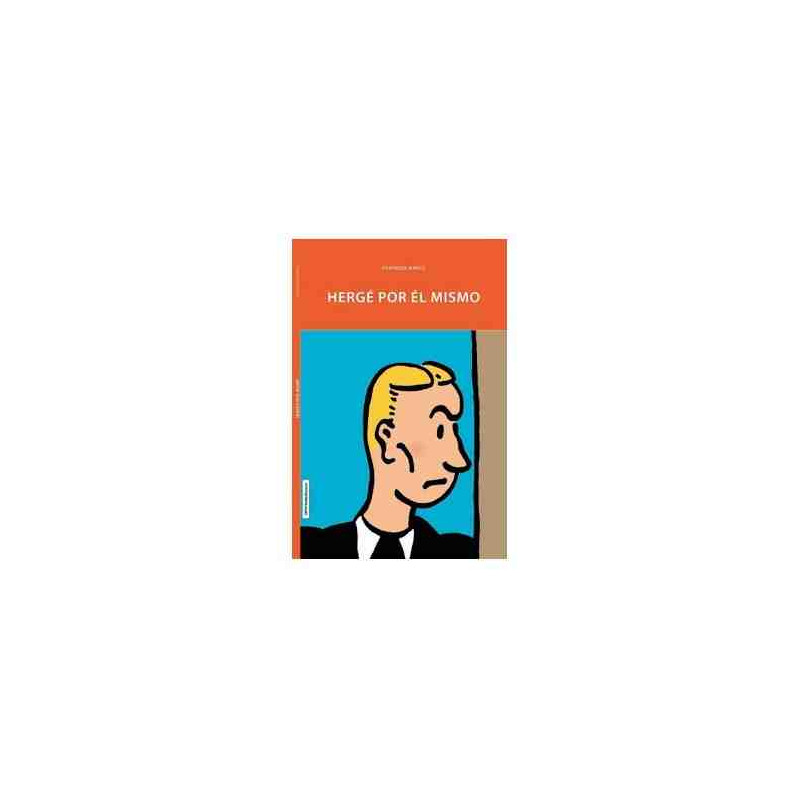 HERGE POR EL MISMO Tintin