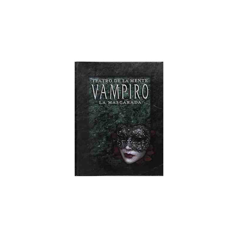 VAMPIRO LA MASCARADA-TEATRO DE LA MENTE