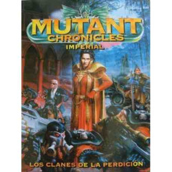 MUTANT CHRONICLES IMPERIAL Los clanes de perdicion Rol La Factoria