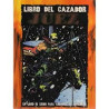 CAZADOR LA VENGANZA: LIBRO DEL CAZADOR, EL JUEZ Rol La Factoria