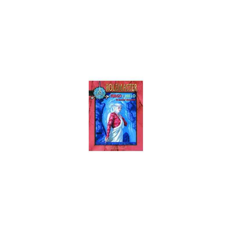 ROLEMASTER FUEGO I HIELO (Sr. de los anillos)Manual elemental Rol La Factoria