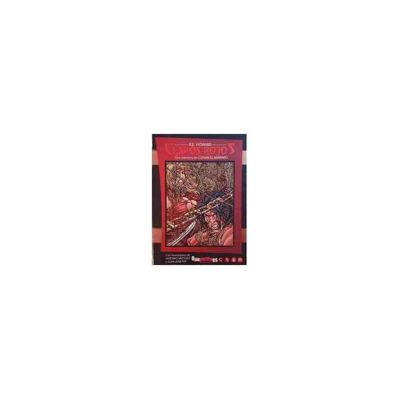 CONAN EL BARBARO :CLAVOS ROJOS (Aventura) DE R.E.HOWARD Rol Quepuntoes
